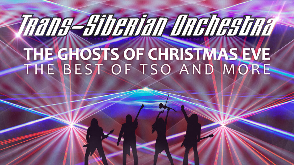 TRANS-SIBERIAN ORCHESTRA RETURNS WITH “THE GHOSTS OF CHRISTMAS EVE – THE BEST OF TSO & MORE”